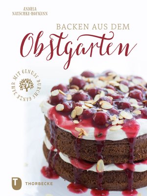 cover image of Backen aus dem Obstgarten